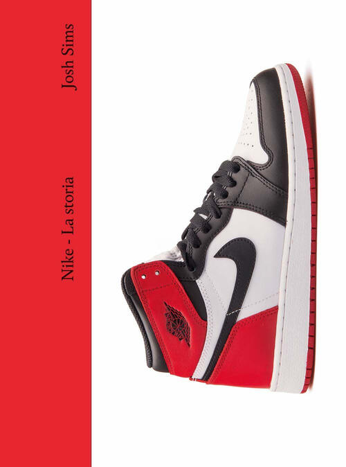 Nike. La Storia Josh Sims Il Castello 2025