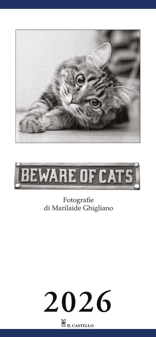 Beware Of Cats. Calendario Gatti 2026 Il Castello 2025
