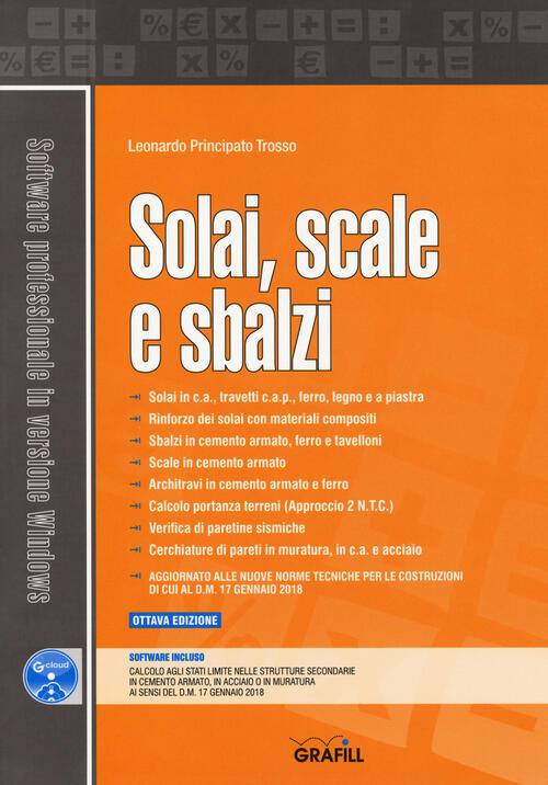 Solai, Scale E Sbalzi. Con Software Di Simulazione Leonardo Principato Trosso
