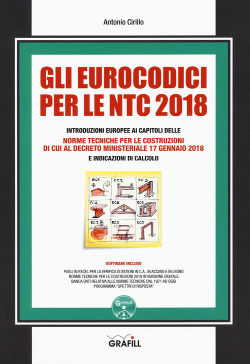 Gli Eurocodici Per Le Ntc 2018. Con E-Book. Con Software Antonio Cirillo Grafi