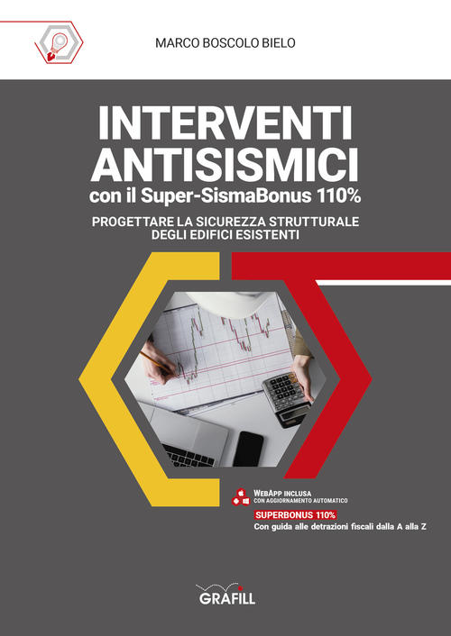 Interventi Antisismici Con Il Super-Sismabonus 110%. Progettare La Sicurezza S