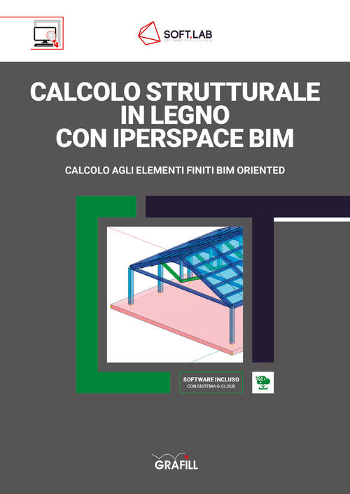 Calcolo Strutturale In Legno Con Iperspace Bim. Calcolo Agli Elementi Finiti B