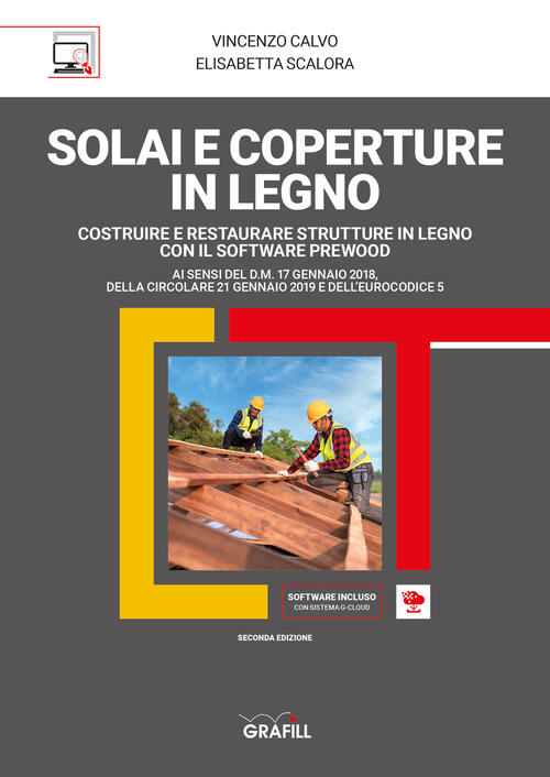 Solai E Coperture In Legno. Con Software Vincenzo Calvo Grafill 2021