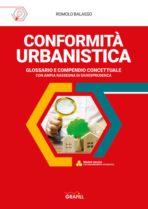 Conformita Urbanistica. Glossario E Compendio Concettuale. Con Software Di Sim