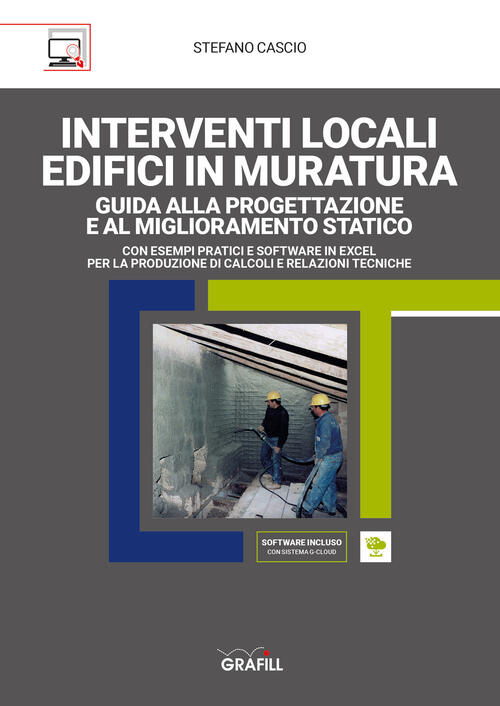 Interventi Locali Edifici In Muratura. Guida Alla Progettazione E Al Miglioram