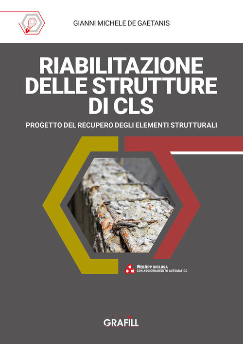 Riabilitazione Delle Strutture Di Cls. Progetto Del Recupero Degli Elementi St