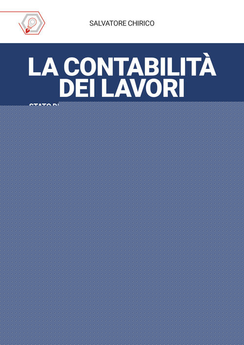 La Contabilita Dei Lavori. Stato Di Avanzamento E Controllo Di Esecuzione Nell