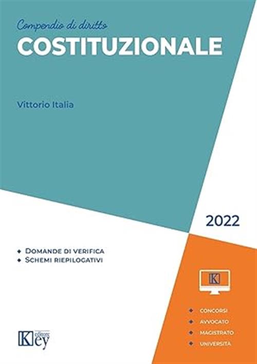 Compendio Di Diritto Costituzionale Vittorio Italia Key Editore 2022