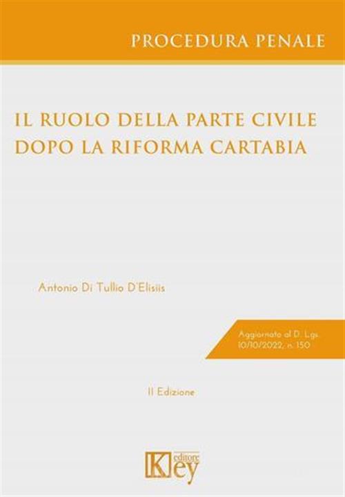 Il Ruolo Della Parte Civile Nel Processo Penale Dopo La Riforma Cartabia Anton