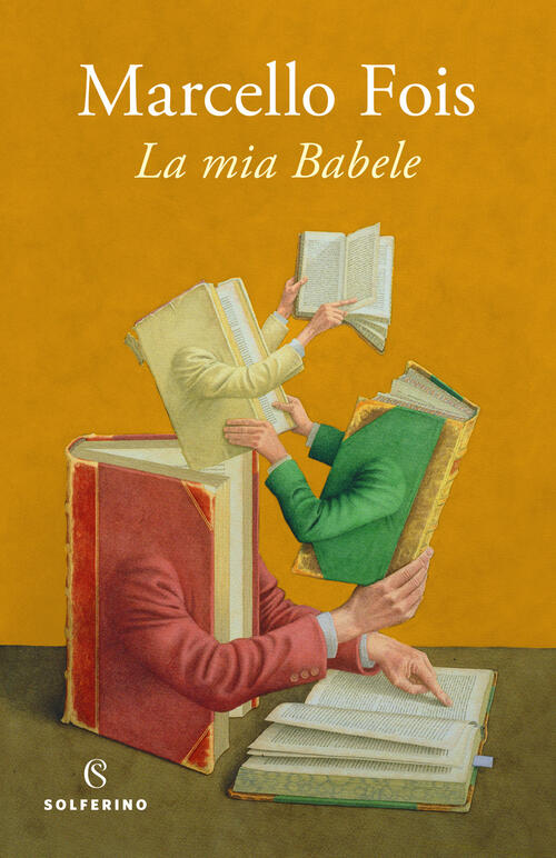 La Mia Babele Marcello Fois Solferino 2022