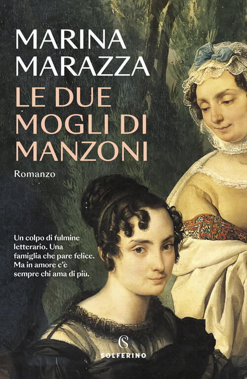 Le Due Mogli Di Manzoni Marina Marazza Solferino 2022