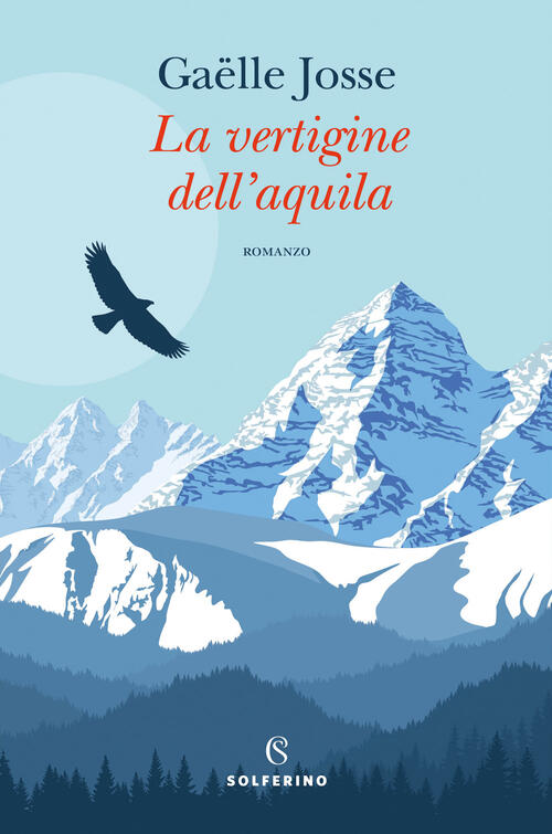 La Vertigine Dell'aquila Gaëlle Josse Solferino 2022