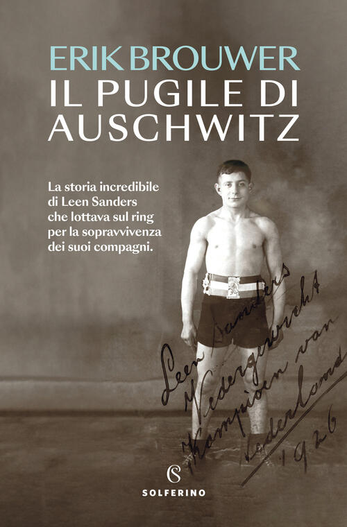 Il Pugile Di Auschwitz Erik Brouwer Solferino 2024