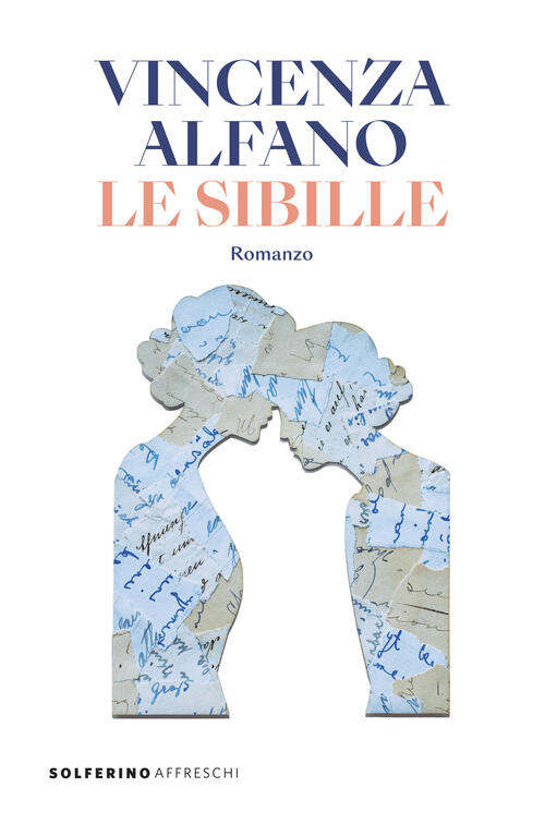Le Sibille Vincenza Alfano Solferino 2025