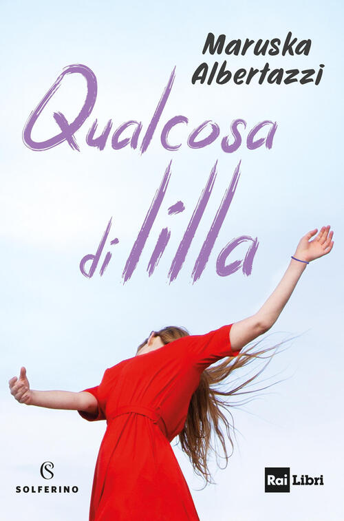 Qualcosa Di Lilla Maruska Albertazzi Solferino 2026