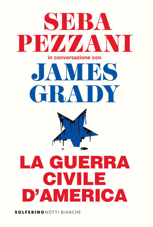 La Guerra Civile D'america Seba Pezzani Solferino 2026