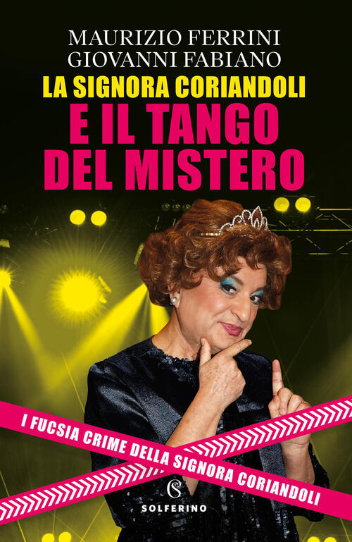 La Signora Coriandoli E Il Tango Del Mistero Maurizio Ferrini, Giovanni Fabian