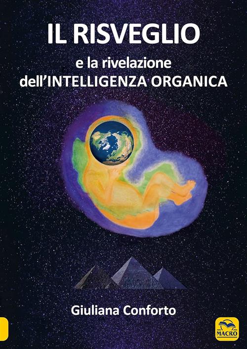 Il Risveglio E La Rivelazione Dell'intelligenza Organica Giuliana Conforto Mac