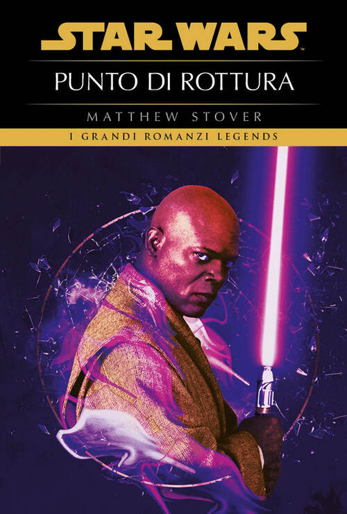 Punto Di Rottura. Star Wars Matthew Stover Panini Comics 2023