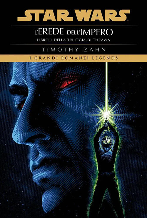 Star Wars. L'erede Dell'impero. La Trilogia Di Thrawn. Vol. 1 Timothy Zahn Pan