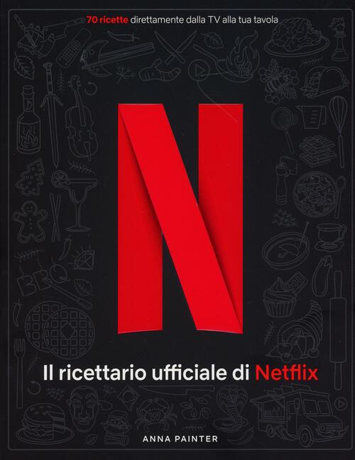 Netflix: Il Ricettario Ufficiale Panini Comics 2023