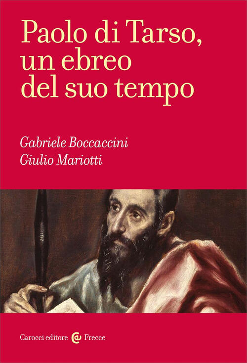 Paolo Di Tarso, Un Ebreo Del Suo Tempo Gabriele Boccaccini Carocci 2025
