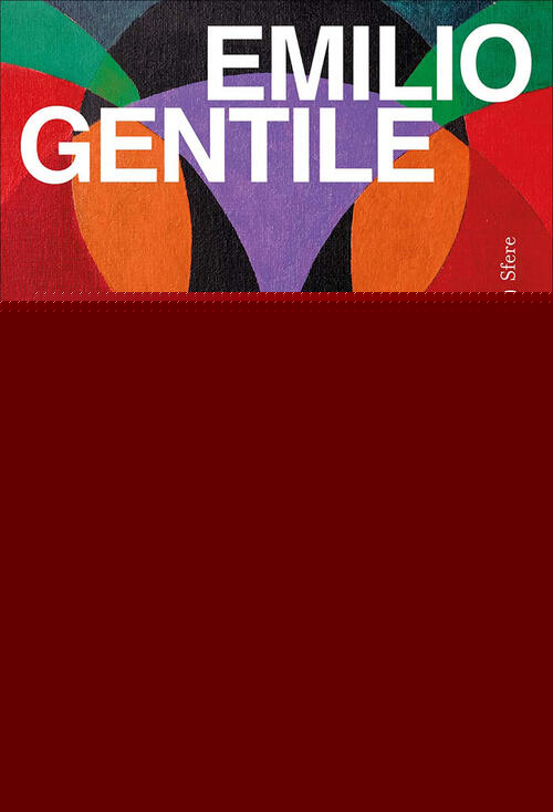 L'arte Di Uno Storico. Frammenti Autobiografici Emilio Gentile Carocci 2026