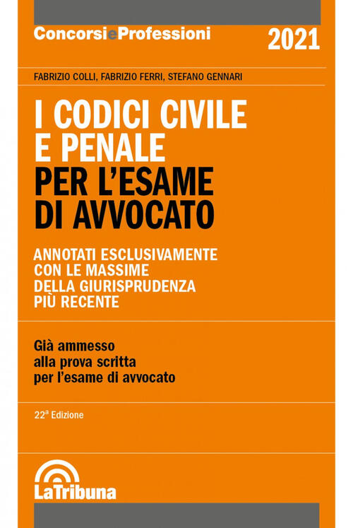 I Codici Civile E Penale. Per L'esame Di Avvocato Fabrizio Colli La Tribuna 20