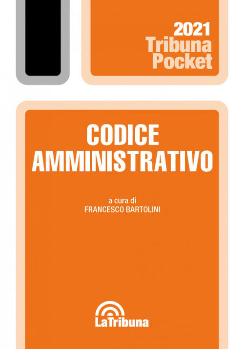 Codice Amministrativo Francesco Bartolini La Tribuna 2021