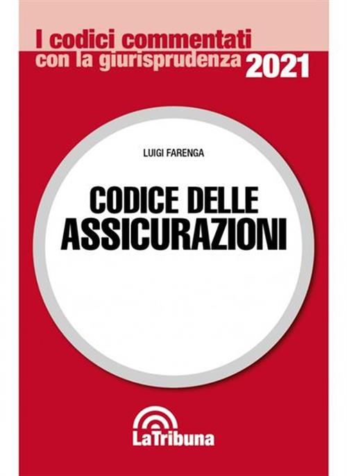 Codice Delle Assicurazioni Luigi Farenga La Tribuna 2021