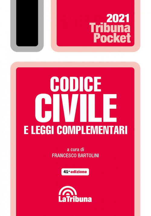 Codice Civile E Leggi Complementari La Tribuna 2021