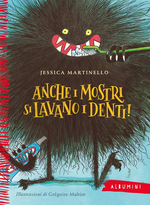 Anche I Mostri Si Lavano I Denti! Ediz. A Colori Jessica Martinello Emme Edizi