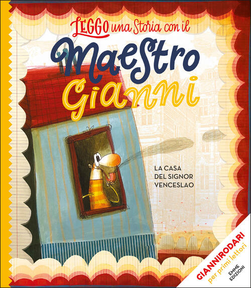 La Casa Del Signor Venceslao. Stampatello Maiuscolo. Ediz. A Colori Gianni Rod