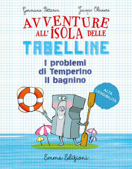 I Problemi Di Temperino Il Bagnino. Avventure All'isola Delle Tabelline. Ediz.
