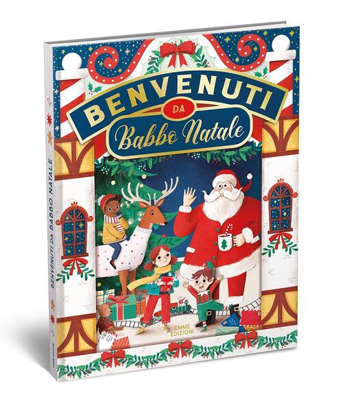 Benvenuti Da Babbo Natale Olivier Dupin Emme Edizioni 2021