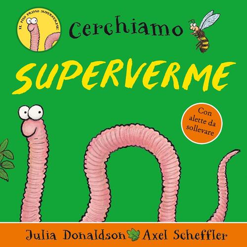 Cerchiamo Superverme. Ediz. A Colori Julia Donaldson Emme Edizioni 2022