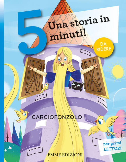 Carciofonzolo. Una Storia In 5 Minuti! Ediz. A Colori Giuditta Campello Emme E