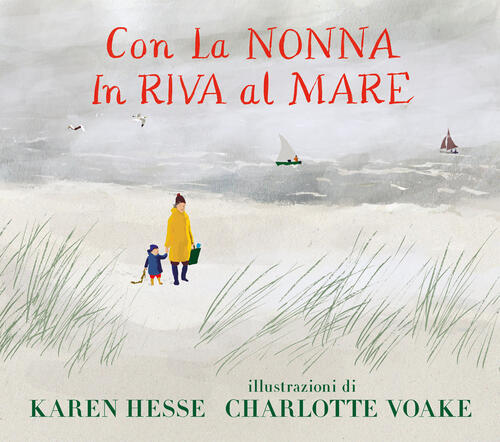 Con La Nonna In Riva Al Mare. Ediz. A Colori Karen Hesse Emme Edizioni 2022