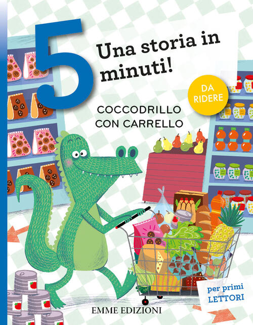 Coccodrillo Con Carrello. Stampatello Maiuscolo. Ediz. A Colori Giuditta Campe