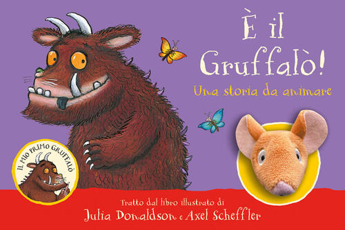 E Il Gruffalo! Una Storia Da Animare. Ediz. A Colori Julia Donaldson Emme Ediz