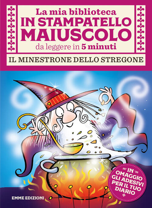 Il Minestrone Dello Stregone. Stampatello Maiuscolo. Ediz. A Colori Giuditta C