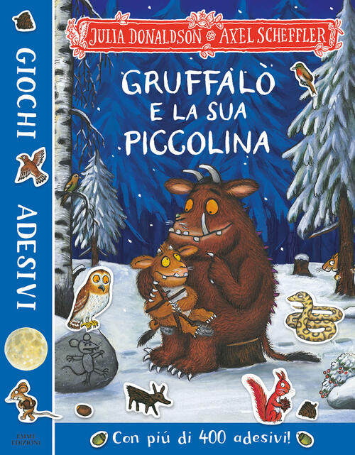 Gruffalo E La Sua Piccolina. Giochi E Adesivi. Ediz. A Colori Julia Donaldson