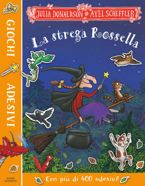 La Strega Rossella. Giochi E Adesivi. Ediz. A Colori Julia Donaldson Emme Ediz