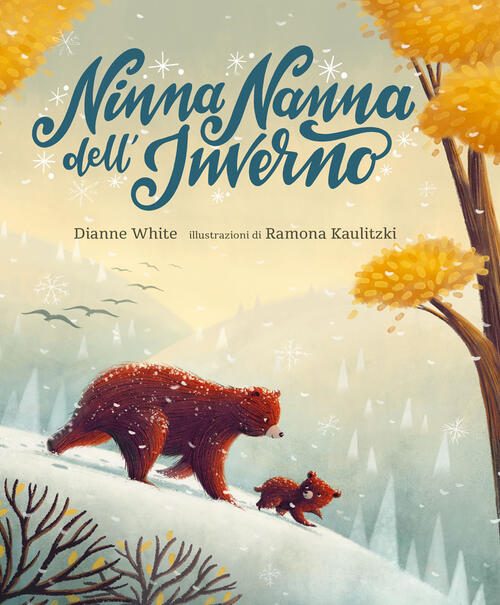Ninna Nanna Dell'inverno. Ediz. A Colori Dianne White Emme Edizioni 2022