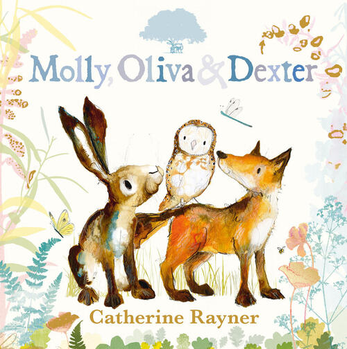 Molly, Oliva E Dexter. Ediz. A Colori Catherine Rayner Emme Edizioni 2023