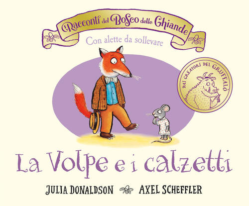 I Racconti Del Bosco Delle Ghiande. La Volpe E I Calzetti Julia Donaldson Emme
