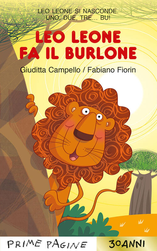Leo Leone Fa Il Burlone. Stampatello Maiuscolo. Ediz. A Colori Giuditta Campel