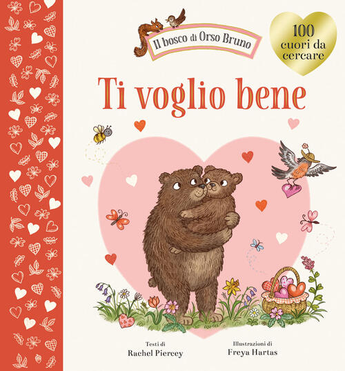 Ti Voglio Bene. Ediz. A Colori Rachel Piercey Emme Edizioni 2024