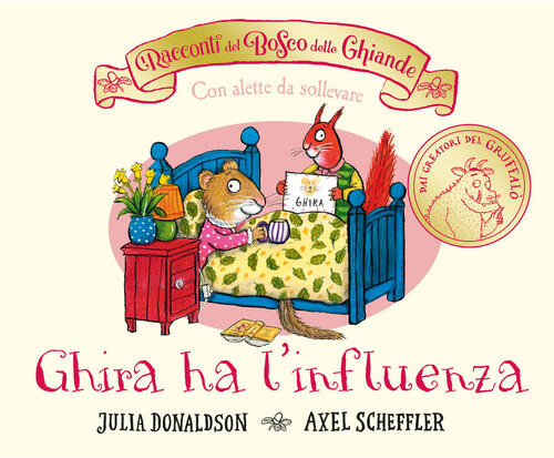 I Racconti Del Bosco Delle Ghiande. Ghira Ha L'influenza. Ediz. A Colori Julia