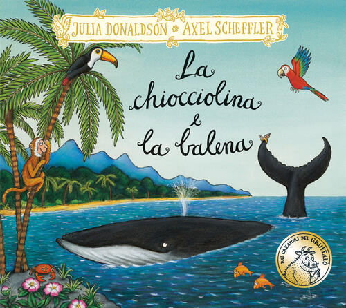 La Chiocciolina E La Balena. Ediz. A Colori Julia Donaldson Emme Edizioni 2024